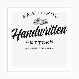 Beautiful Handwritten Letters Art Print