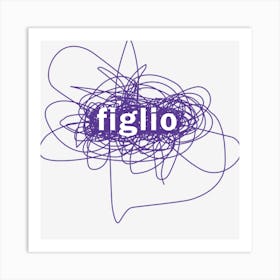 Figlio Art Print