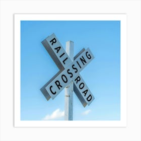 Railroad Crossing Sign Art Print