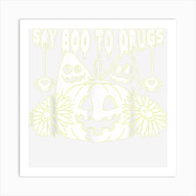 Say Boo To Drugs Halloween Funny Red Ribbon Week Awareness Art Print