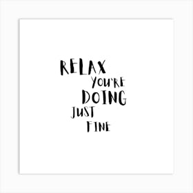 Relax You're Doing Just Fine Inspirational Quote Art Print