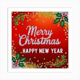 Merry Christmas Happy New Year 3 Art Print