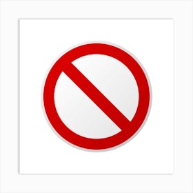 No Entry Sign.A fine artistic print that decorates the place.56 Art Print