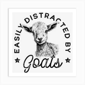 Easy Distracted By Goats Art Print