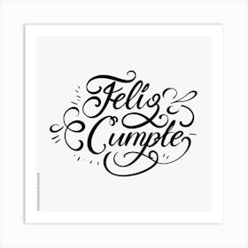 Feliz cumple and Feliz cumpleaños sign means Happy Birthday in Spanish language, Birthday party celebration gift with birthday cake candle colorful balloons best congratulation over light background wall artFeliz Cumpte Art Print