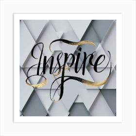 Inspire Art Print