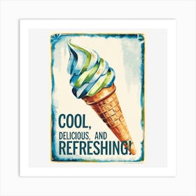 Cool, Delicious And Refreshing 2 Art Print