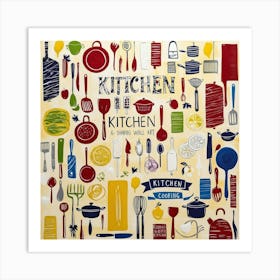 Kitchen Be The Kitchen Art Print