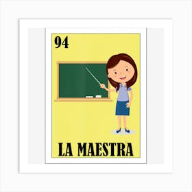 La Maestra Lottery Gift Mexican Lottery La Maestra Art Print