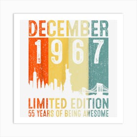 55 Years Old Made In December 1967 55th Birthday Art Print