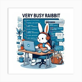 Very Busy Rabbit Art Print