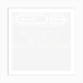 Elliot S Data Brokerage Art Print