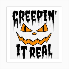 Funny Halloween T Shirt Spooky Creepin Real For Men Art Print