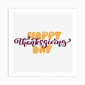 Happy Thanksgiving Day 3 Art Print