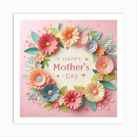 Happy Mother's Day Paper Art Art Print