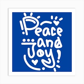 Peace And Joy Art Print