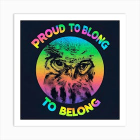 Proud To Belong 3 Art Print