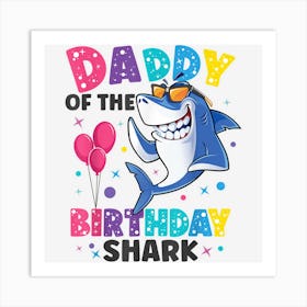 Daddy Of The Shark Birthday Dad Matching Family Art Print