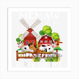 Memaw Of The Birthday Boy Farm Animals Birthday Party 1 Art Print