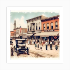 Early Small Town America And The Automobile ~Reimagined 30 Art Print