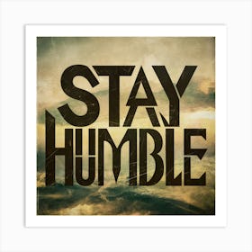 Stay Humble 2 Poster