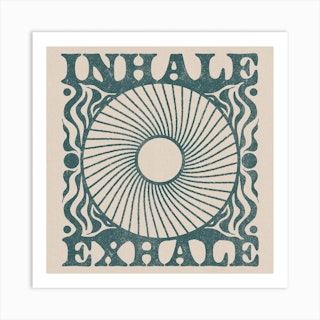 Inhale Exhale Art Print