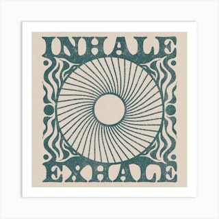 Inhale Exhale Art Print