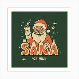 Santa For Milk Art Print