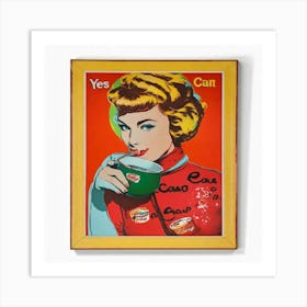 Yes Can Coffee Art Print