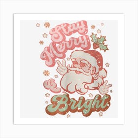 Retro Groovy Stay Merry And Bright Santa Claus Christmas Art Print