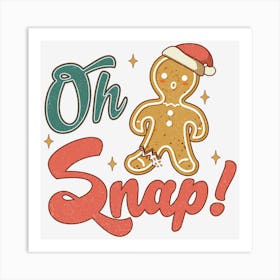 Oh Snap Art Print