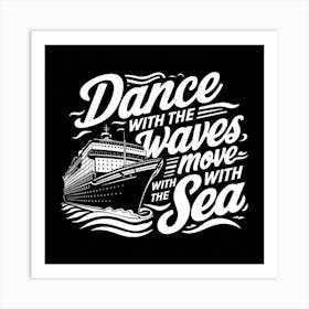 Dance With The Waves Art Print