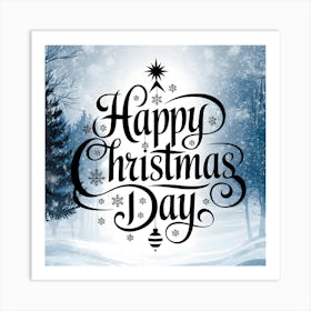 Happy Christmas Day 6 Art Print