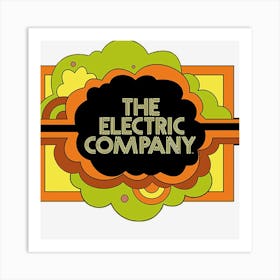 The Electric Company Art Print