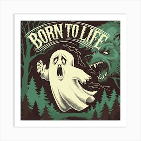 Born To Life 2 Art Print