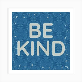 Be Kind Art Print