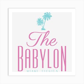 The Babylon Art Print