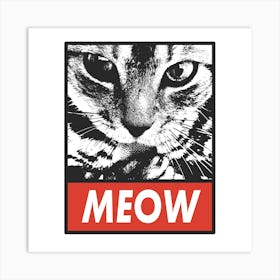 Meow cat Art Print