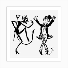 Dancing With The Devil Art Print