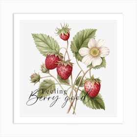 Feeling Berry Good Art Print