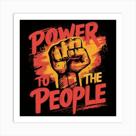 Power To The People Art Print