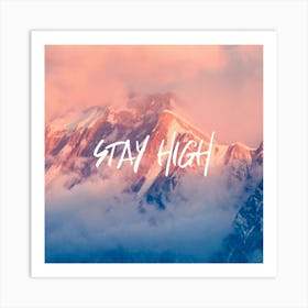 Stay High Rocky Mountain Sunset Art Print