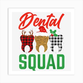 Dental Squad Christmas Funnyth Santa Reindeer Pajamas Art Print