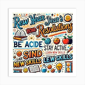 New Year Resolutions Printed Art A Motivational Illustration Of New Year’S Resolutions And Goals, Perfect For Inspiring Students To Set And Achieve Their Own Goals In Any School Space Printed Art Art Print