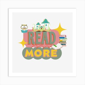 Read More-Quotes art Art Print