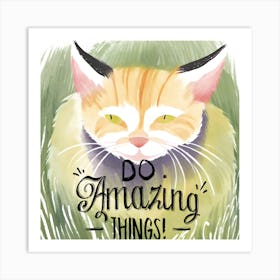 Do Amazing Things Art Print