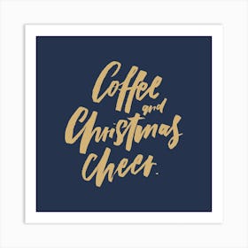 Coffee Christmas Cheer Navy Square Art Print