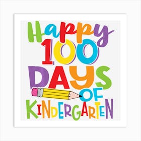 Happy 100 Days Of Kindergarten Teacher And Kids Colorful Art Print