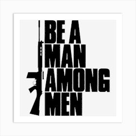 Fn Fal Be A Man Among Men Art Print