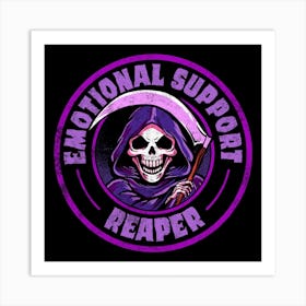 Emotional Support Reaper Art Print
